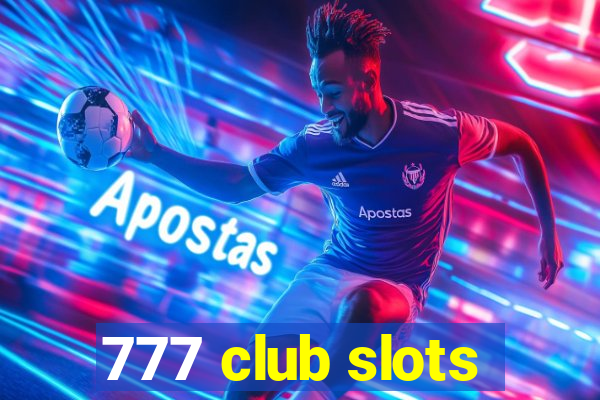 777 club slots